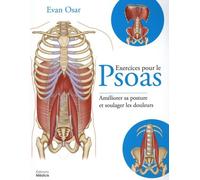 Exercices Pour Le Psoas - Améliorer Sa Posture Et Soulager Les Douleurs