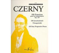 Czerny Carl - Exercices Pour Les Commencants (100) Op.139 - Piano