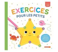 Exercices Pour Les Petits - Hourra ! J'apprends Déjà À Écrire Et À Compter