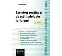 Exercices pratiques de méthodologie juridique - David Bonnet - Ellipses - broché - Scolaire / Universitaire
