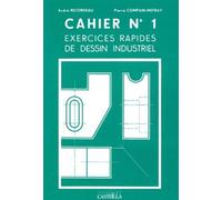 Exercices Rapides De Dessin Industriel - Cahier N° 1