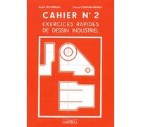 Exercices Rapides De Dessin Industriel - Cahier N° 2, Mecanique