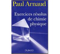 Exercices résolus de chimie physique