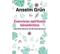 Exercices spirituels bénédictins. Des îlots dans la vie de tous les jours