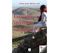 Exercices spirituels carmélitains - Jean Abiven - Du Carmel Eds - broché - Essai