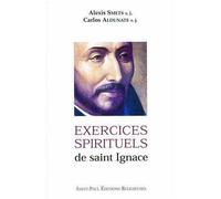 Exercices spirituels de saint Ignace - Alexis Smets - Saint-Paul Eds - broché - Essai