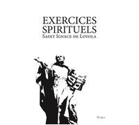 Exercices spirituels - L357 - Saint Ignace De Loyola - Rassemblement A Son Image - broché - Essai