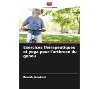 Exercices thérapeutiques et yoga pour l'arthrose du genou