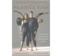 Exercícios Inteligentes Com Pilates E Yoga Lynne Robinson (Auteur)