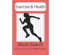 Exercise and Health Word Search Puzzle Book: Word Searches with Easy to Read Print about Exercise, Working Out, Health and more | 6x9 inches, 110 ... Gift for Vacations, Holidays and Free Times