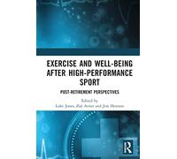 Exercise and Well-Being after High-Performance Sport
