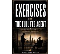 Exercise Book The Full Fee Agent: Exercises for Reflection and Processing the Lessons