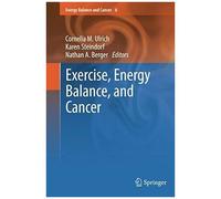 Exercise, Energy Balance, And Cancer