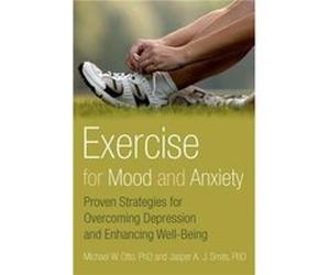 Exercise for Mood and Anxiety by Smits Jasper Ph.D. Associate Professor of Psychology Associate Professor of Psychology Southern Methodist University Pape Michael W Otto - Jasper A J Smits (Auteur)