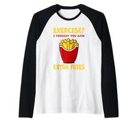 Exercise? I Thought You Said Extra Fries Amateur de Restauration Rapide Manche Raglan