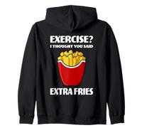 Exercise? I Thought You Said Extra Fries Amateur de Restauration Rapide Sweat à Capuche