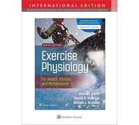 Exercise Physiology For Health Fitness And Performance 6e International Edition Print Book And Digital Access Card Package (Lippincott Connect)
