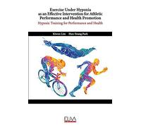 Exercise Under Hypoxia As An Effective Intervention For Athletic Performance And Health Promotion: Hypoxic Training For Performance And Health