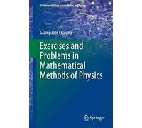 Exercises And Problems In Mathematical Methods Of Physics