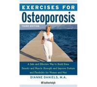 Exercises For Osteoporosis by Dianne Daniels Daniels, Dianne (Auteur)