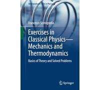 Exercises in Classical Physics-Mechanics and Thermodynamics: Basics of Theory and Solved Problems