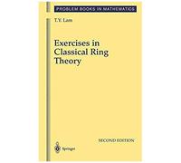 Exercises In Classical Ring Theory