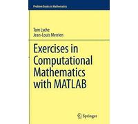Exercises In Computational Mathematics With Matlab