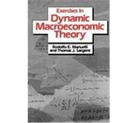 Exercises in Dynamic Macroeconomic Theory Rodolfo E. Manuelli, Thomas J. Sargent (Auteur)