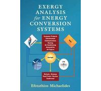 Exergy Analysis For Energy Conversion Systems