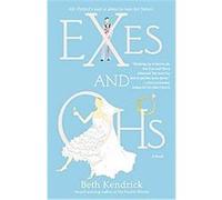 Exes And Ohs Beth Kendrick (Auteur)