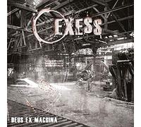 Exess - Deus Ex Machina [Import]