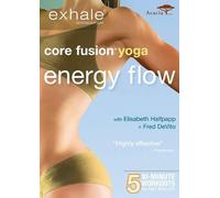 Exhale: Core Fusion Yoga-Energy Flow