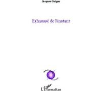 Jacques Guigou – Exhaussé de l'instant – Poésie – Broché