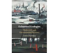 Écologies épuisées – Modernisme et restauration environnementale