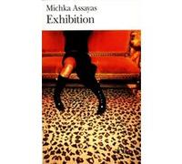 Exhibition Michka Assayas (Auteur)