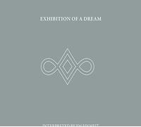 Exhibition of a Dream