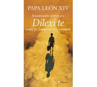Exhortación apostólica del papa León XIV 'Dilexi te': sobre el amor hacia los pobres