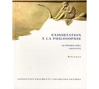 Exhortation À La Philosophie - Le Dossier Grec - Aristote