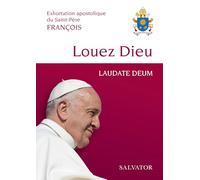 Exhortation apostolique du Saint-Père François Louez Dieu, Laudate Deum