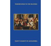 Exhortation to the Heathen