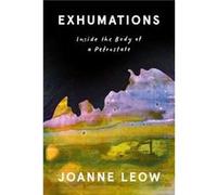 Exhumations - Joanne Leow - Random House Canada - Livre en Anglais - Hardback Joanne LeowJoanne Leow (Auteur)