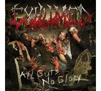 EXHUMED - All Guts.No Glory [Import Allemand]