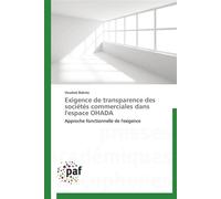 Exigence de transparence des sociétés commerciales dans l'espace ohada - BAKREO-V - P.academiques Francophones - broché - Etude