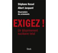 Exigez Un désarmement nu ire total - Albert Jacquard - Stock - broché - Essai