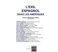 Exil Espagnol Dans Les Ameriques Machler Tobar Ernest (Auteur)
