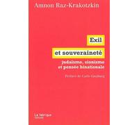 Exil et souveraineté Judaïsme et pensée binationale - Amnon Raz-Krakotzkin - La Fabrique Eds - broché - Essai