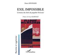 Exil impossible L'errance des Juifs du paquebot "St-Louis" - Diane Afoumado - L'harmattan - broché - Essai