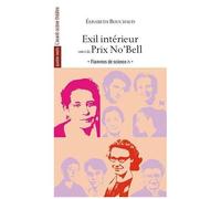 Exil Intérieur, Lise Meitner, Suivi De Prix No'bell, Jocelyn Bell