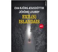 Exil(s) islandais Eva Björg Ægisdóttir (Coauteur), Jérôme Loubry (Coauteur)
