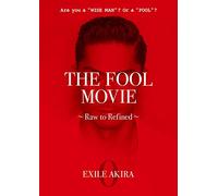 Exile Akira-The Fool Movie-Raw to Refined-[Edizione: Giappone] [Import]